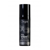 Гель для массажа ORGIE Sexy Vibe High Voltage с эффектом вибрации - 15 мл. - ORGIE - купить с доставкой в Черкесске