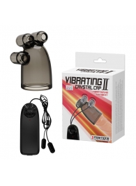 Дымчатая насадка-мастурбатор с вибрацией Vibrating Crystal Cap II - Baile - в Черкесске купить с доставкой