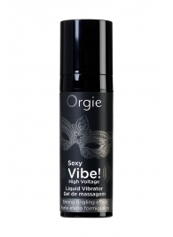 Гель для массажа ORGIE Sexy Vibe High Voltage с эффектом вибрации - 15 мл. - ORGIE - купить с доставкой в Черкесске