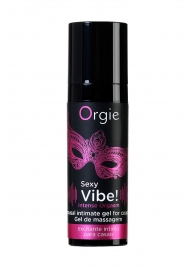 Гель для массажа ORGIE Sexy Vibe Intense Orgasm - 15 мл. - ORGIE - купить с доставкой в Черкесске