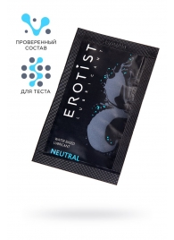 Пробник лубриканта на водной основе Erotist Neutral - 4 мл. - Erotist Lubricants - купить с доставкой в Черкесске
