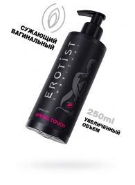 Сужающий вагинальный гель Erotist Spring Touch - 250 мл. - Erotist Lubricants - купить с доставкой в Черкесске
