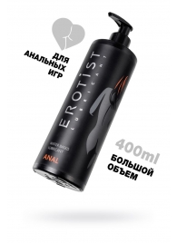 Анальный лубрикант Erotist Anal на водной основе - 400 мл. - Erotist Lubricants - купить с доставкой в Черкесске