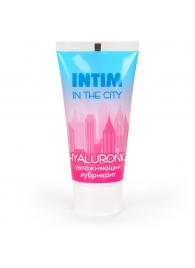 Увлажняющий лубрикант на водной основе Intim in the city Hyaluronic - 60 гр. - Биоритм - купить с доставкой в Черкесске
