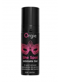 Интимный гель для G-точки ORGIE She Spot с возбуждающим эффектом - 15 мл. - ORGIE - купить с доставкой в Черкесске