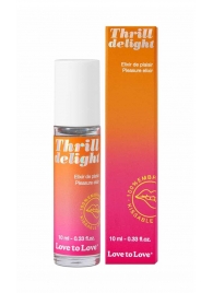 Возбуждающий гель Thrill Delight - 10 мл. - Love to Love - купить с доставкой в Черкесске