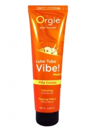 Гель с эффектом вибрации Lube Tube Vibe Medium Pina Colada - 100 мл. - ORGIE - купить с доставкой в Черкесске