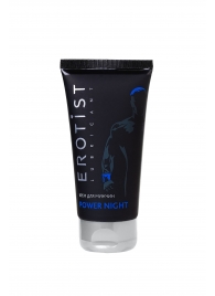 Возбуждающий крем для мужчин Power Night - 50 мл. - Erotist Lubricants - купить с доставкой в Черкесске